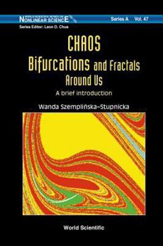 Hardcover Chaos, Bifurcations and Fractals Around Us: A Brief Introduction Book