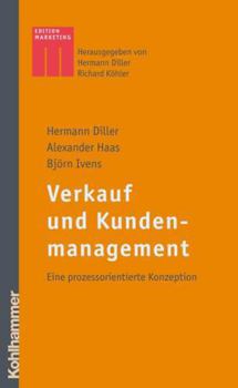 Hardcover Verkauf Und Kundenmanagement: Eine Prozessorientierte Konzeption [German] Book