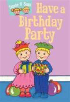 Hardcover Susie and Sam Have a Birthday Party (Susie & Sam) Book
