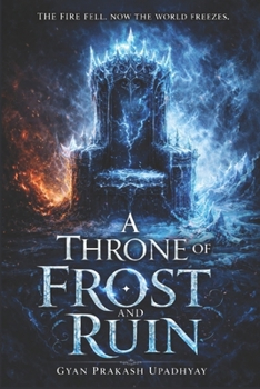 A Throne of Frost and Ruin: The Veil of Aether and Ash (Book 2)