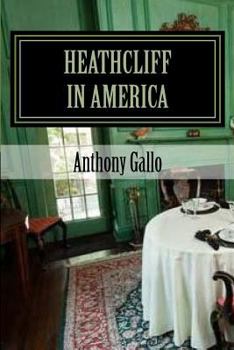 Paperback Heathcliff in America: A Two Act Black Comedy Book