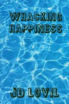 Paperback Whacking Happiness: A How-To Guide Book