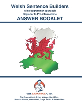 Paperback Welsh Sentence Builders - A Lexicogrammar approach - Answer Book: Beginner to Pre-intermediate Book