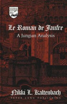 Paperback «Le Roman de Jaufre»: A Jungian Analysis Book