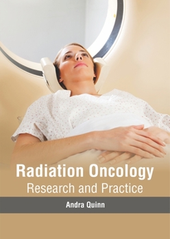 Hardcover Radiation Oncology: Research and Practice Book