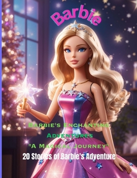 Paperback Barbie's Enchanting Adventures "A Magical Journey" Book