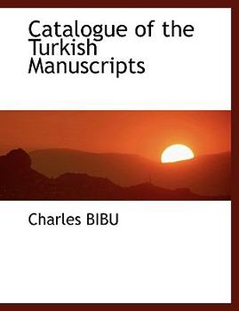 Paperback Catalogue of the Turkish Manuscripts Book