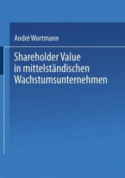 Paperback Shareholder Value in Mittelständischen Wachstumsunternehmen [German] Book