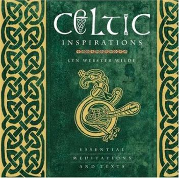 Hardcover Celtic Inspirations Essential Meditations and Texts Book