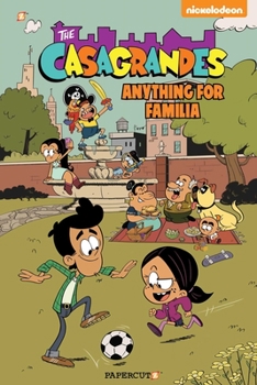 The Casagrandes #2 - Book #2 of the Casagrandes