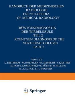 Paperback Röntgendiagnostik Der Wirbelsäule / Roentgen Diagnosis of the Vertebral Column: Teil 2 / Part 2 Book