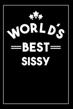 Paperback Worlds Best Sissy: Blank Lined Journal Book