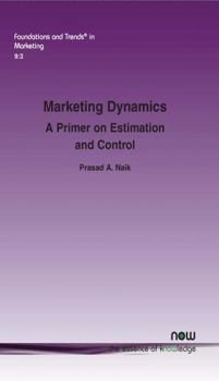 Paperback Marketing Dynamics: A Primer on Estimation and Control Book