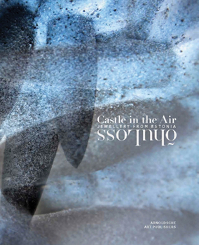 Hardcover Castle in the Air: Jewellery from Estonia Book