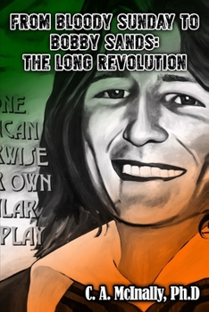 Paperback From Bloody Sunday to Bobby Sands: The Long Revolution Book
