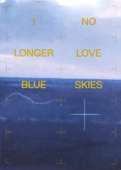Paperback Gaetan Uldry I No Longer Love Blue Skies /franCais/anglais Book