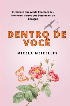 Paperback Dentro de Você: Poesia Romantica [Portuguese] Book