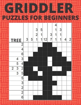 Paperback Griddler Puzzles For Beginners: Nonogram Hanjie Picross Puzzles Book