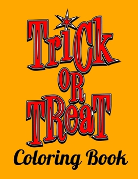 Paperback Trick Or Treat Coloring Book: Perfect For Ages 3-8 Book