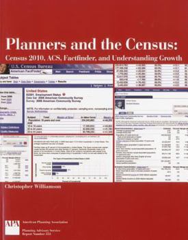 Paperback Planners and the Census: Census 2010, Acs, Factfinder, and Understanding Growth Book