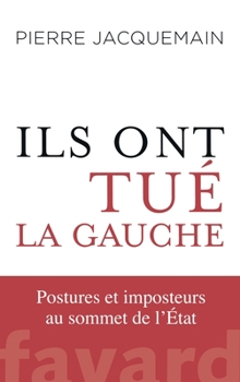 Paperback Ils ont tué la gauche [French] Book