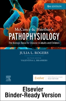 Loose Leaf McCance & Huether's Pathophysiology - Binder Ready: The Biologic Basis for Disease in Adults and Children Book