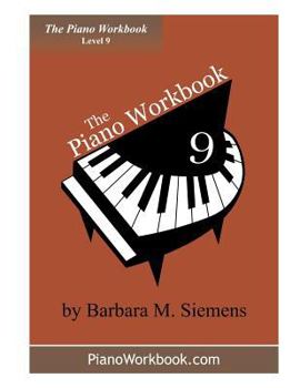 Paperback The Piano Workbook - Level 9: A Resource and Guide for Students in Ten Levels Book