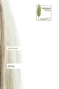 Paperback Irina [French] Book