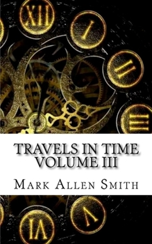 Paperback Travels In Time: Volume III Book