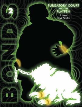 Paperback Bonds 2 Purgatory Court and the Playpen Book