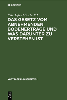 Hardcover Das Gesetz Vom Abnehmenden Bodenertrage Und Was Darunter Zu Verstehen Ist [German] Book