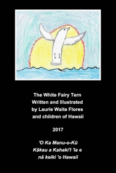 Paperback The White Fairy Tern - Manu-o-K&#363;. Book