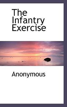 Paperback The Infantry Exercise Book