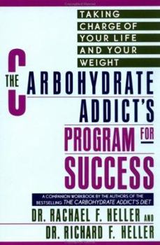 Paperback The Carbohydrate Addict's Program for Success Book