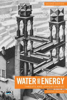 Hardcover Water and Energy: Threats and Opportunities Book