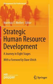 Hardcover Strategic Human Resource Development: A Journey in Eight Stages Book