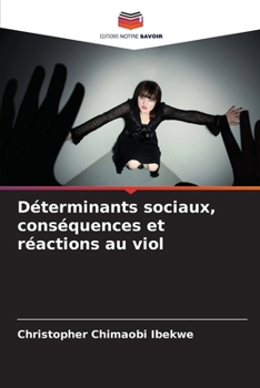 Paperback Déterminants sociaux, conséquences et réactions au viol [French] Book