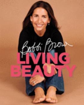 Hardcover Bobbi Brown Living Beauty Book