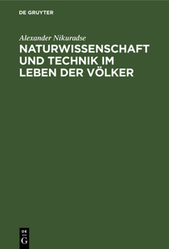 Hardcover Naturwissenschaft Und Technik Im Leben Der Völker [German] Book