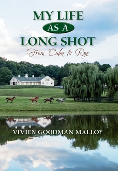 Hardcover My Life as a Long Shot: From Cuba to Rye Book