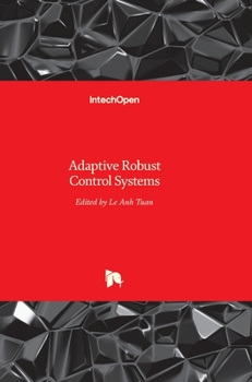 Hardcover Adaptive Robust Control Systems Book