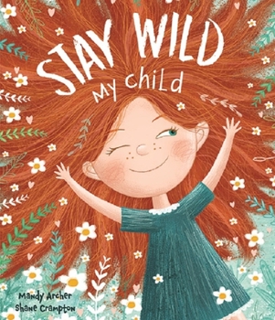 Hardcover Stay Wild My Child Book