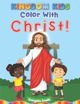 Paperback Kingdom Kids - Color With Christ! Book