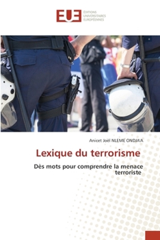 Lexique du terrorisme (French Edition)