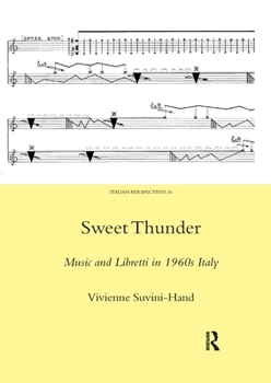 Paperback Sweet Thunder: Music and Libretti in 1960s Italy Book