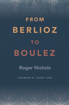 Hardcover From Berlioz to Boulez Book