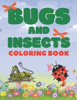 Paperback Bugs And Insects Coloring Book: Fascinating Unique Collection Of Colouring Activities For Kids Ages 4-8 Book