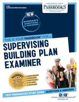Paperback Supervising Building Plan Examiner (C-862): Passbooks Study Guide Volume 862 Book