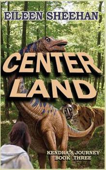 Paperback Center Land: Book Three of Kendra's Journey Book