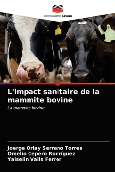 Paperback L'impact sanitaire de la mammite bovine [French] Book